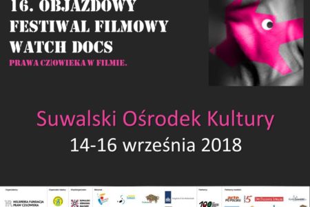 16. Objazdowy Festiwal Filmowy WATCH DOCS. Prawa człowieka w Filmie. Suwałki 2018.